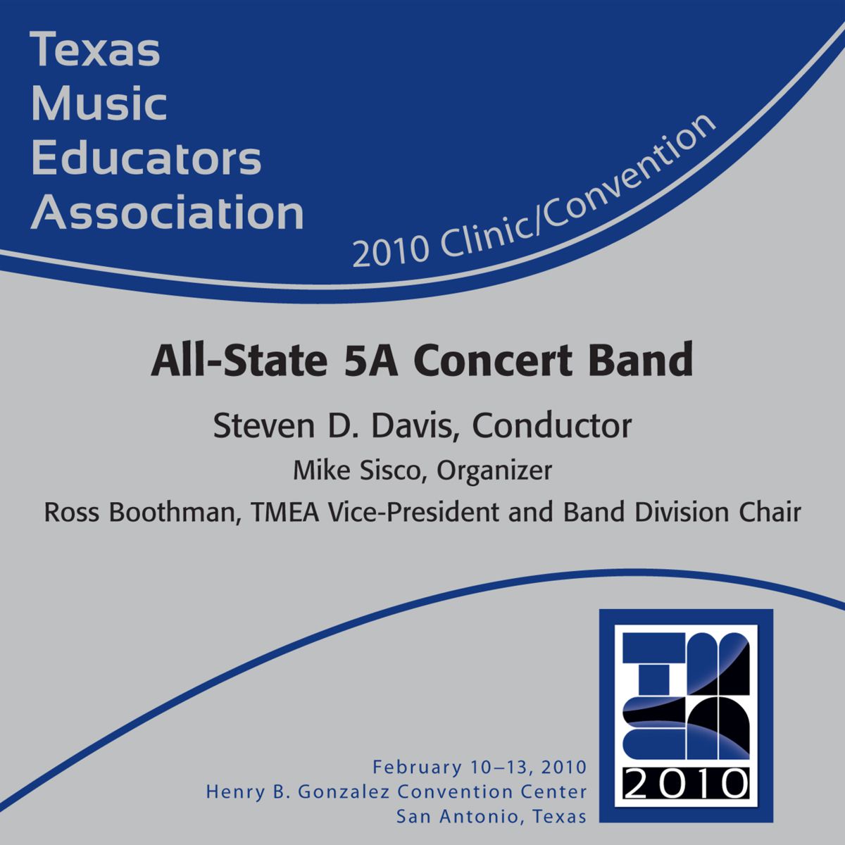 2010 Texas Music Educators Association: All-State 5A Concert Band - cliquer ici