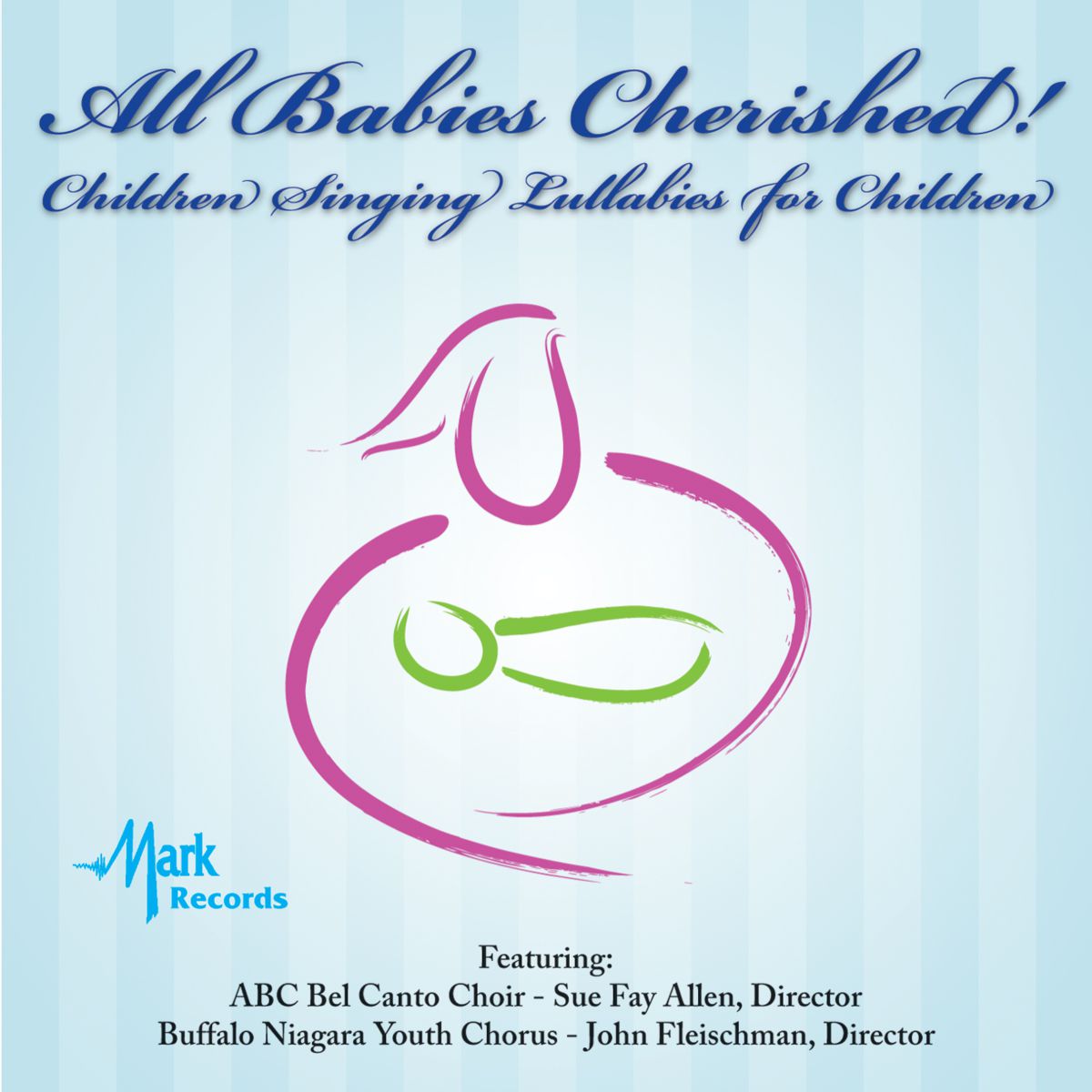 All Babies Cherished! Children Singing Lullabies for Children - cliquer ici
