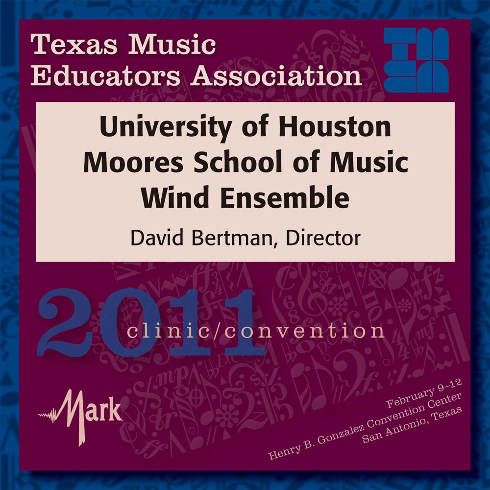 2011 Texas Music Educators Association: University of Houston Wind Ensemble - cliquer ici