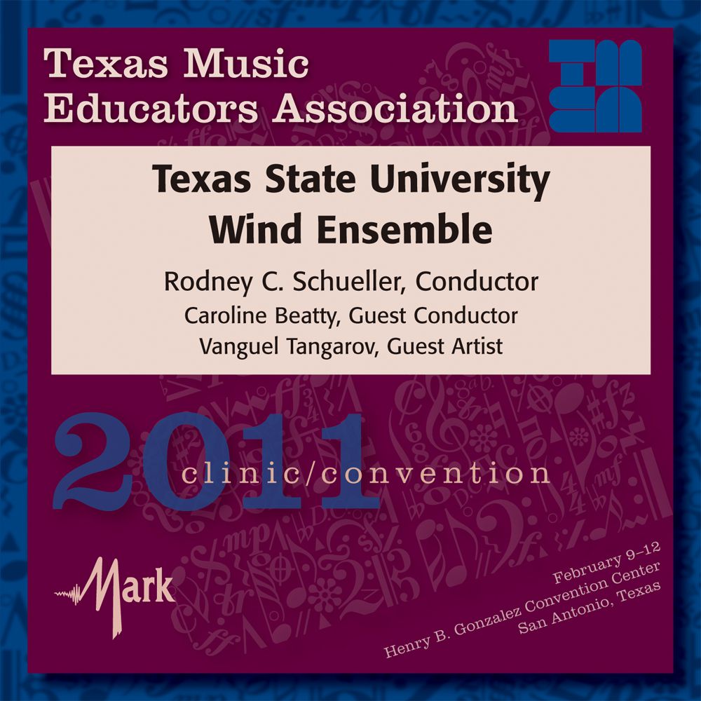 2011 Texas Music Educators Association: Texas State Wind Ensemble - cliquer ici