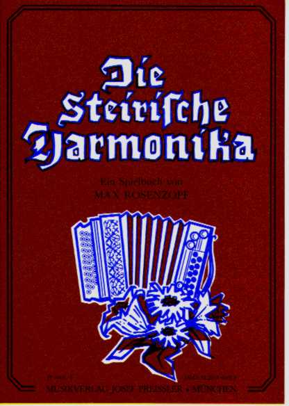 Steirische Harmonika, Die - Spielbuch #1 - cliquer ici