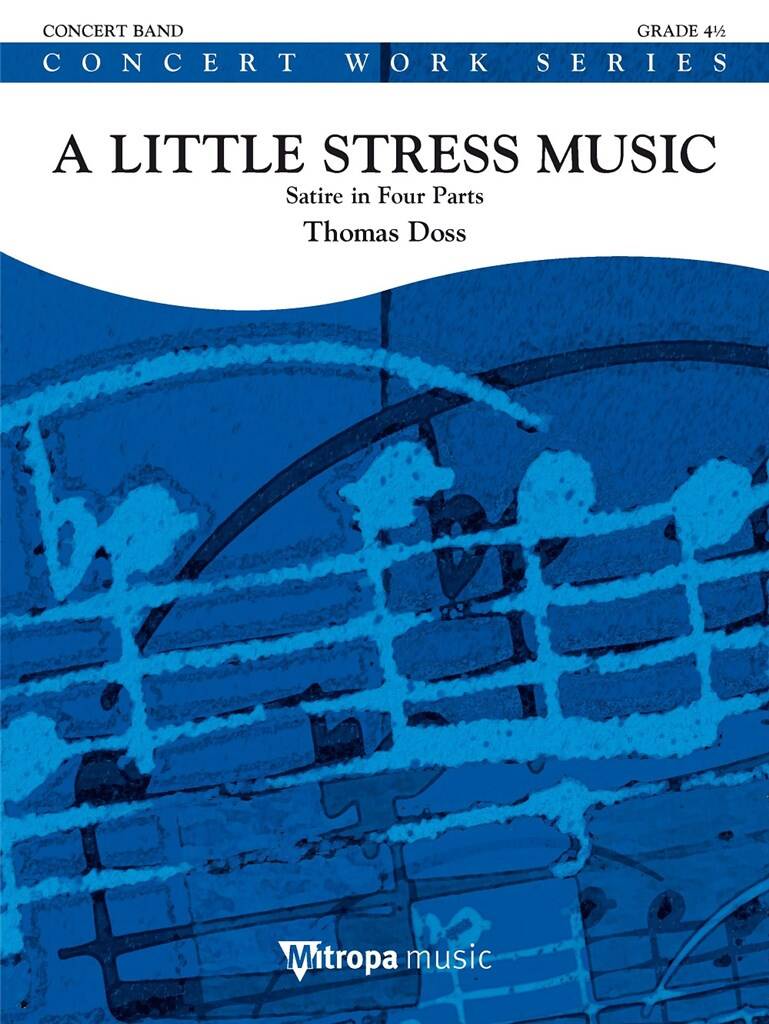 A Little Stress Music (Satire in Four Parts) - cliquer ici