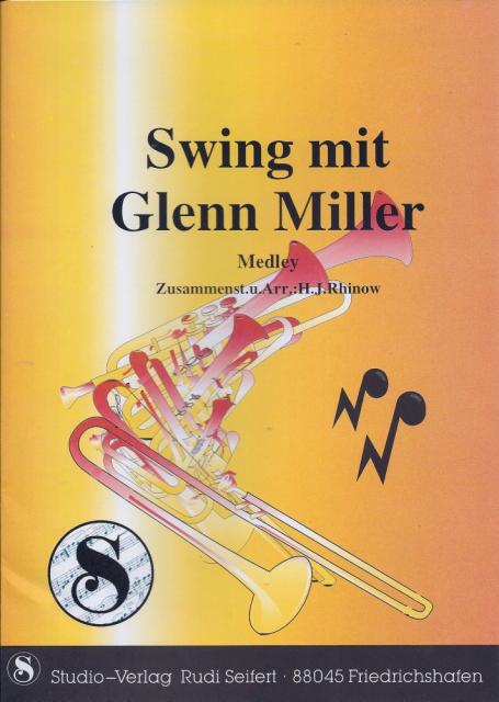 Swing mit Glenn Miller - cliquer ici Swing mit Glenn Miller - cliquer ici