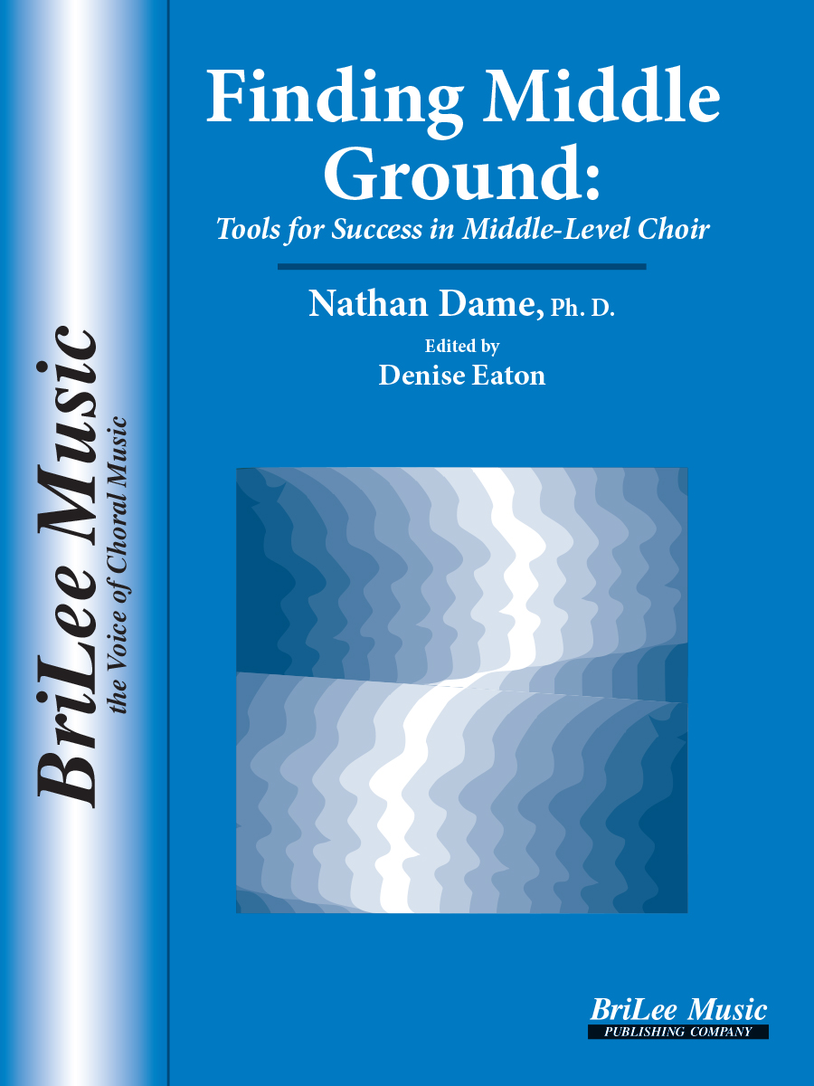 Finding Middle Ground: Tools for Success in Middle-Level Choir - cliquer ici