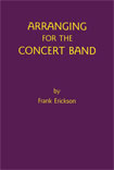 Arranging for the Concert Band (Textbook) - cliquer ici Arranging for the Concert Band (Textbook) - cliquer ici