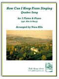 How Can I Keep From Singing (Quaker Song) - cliquer ici