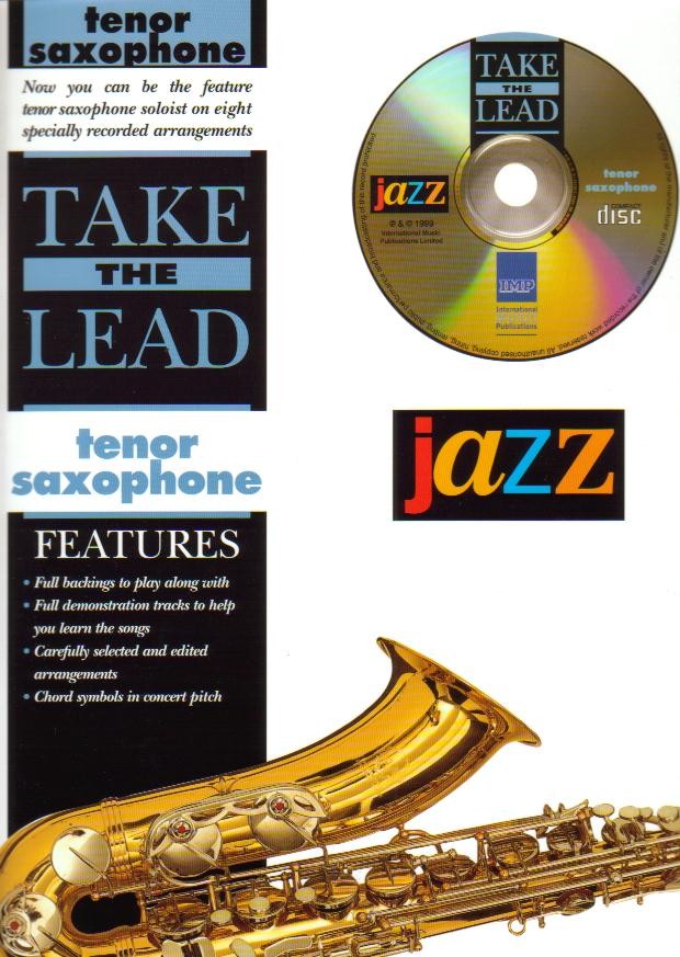 TAKE THE LEAD: JAZZ CLASSICS (TSax) - cliquer ici