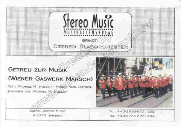 Getreu zur Musik (Wiener Gaswerk Marsch) - cliquer ici