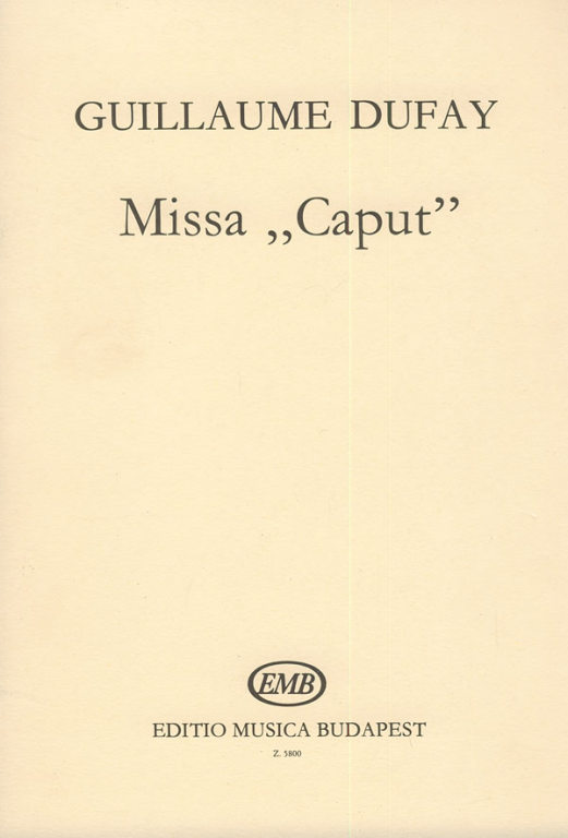 Missa Caput - cliquer ici Missa Caput - cliquer ici