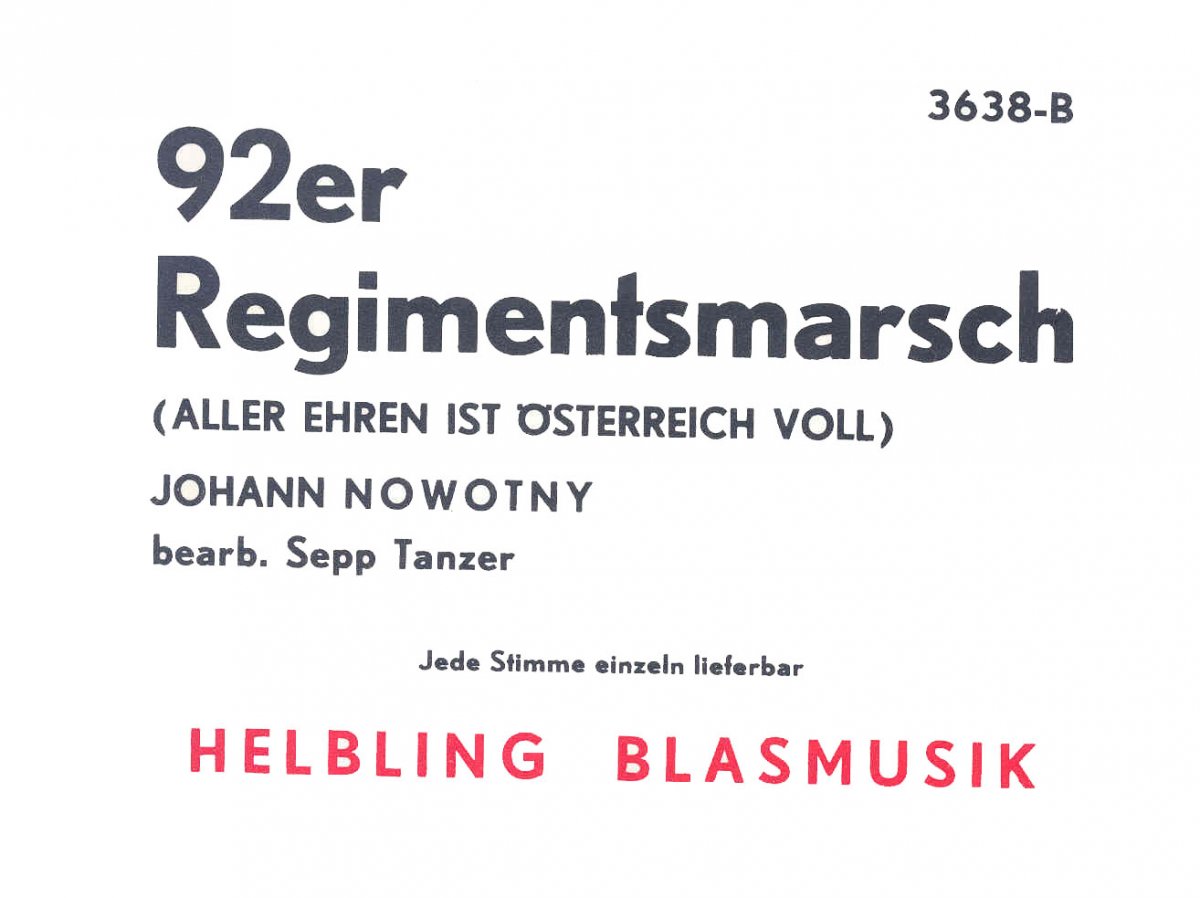 92er Regimentsmarsch (Aller Ehren ist sterreich voll) - cliquer ici