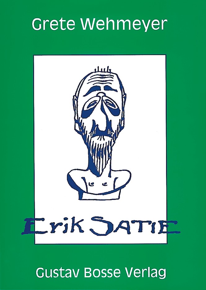 Erik Satie (Überarbeitete Neuauflage) - cliquer ici Erik Satie (Überarbeitete Neuauflage) - cliquer ici