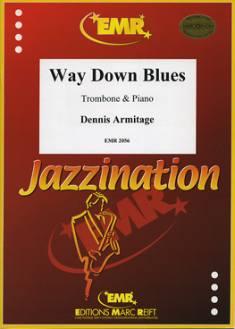 Way Down Blues (Trb Pno) - cliquer ici Way Down Blues (Trb Pno) - cliquer ici