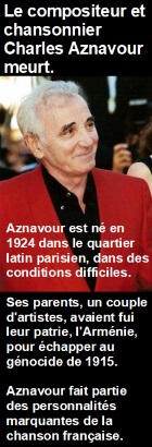 2018-10-01 Le chansonnier français Charles Aznavour est mort - cliquer ici