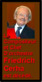2023-02-21 Le Compositeur Et Chef D’orchestre Friedrich Cerha Est Décédé. - cliquer ici