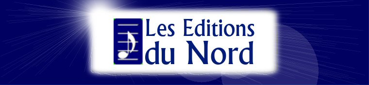 Les Editions du Nord - cliquer ici