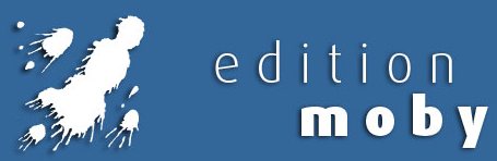 Edition Moby - cliquer ici