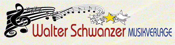 Walter Schwanzer Musikverlage - cliquer ici